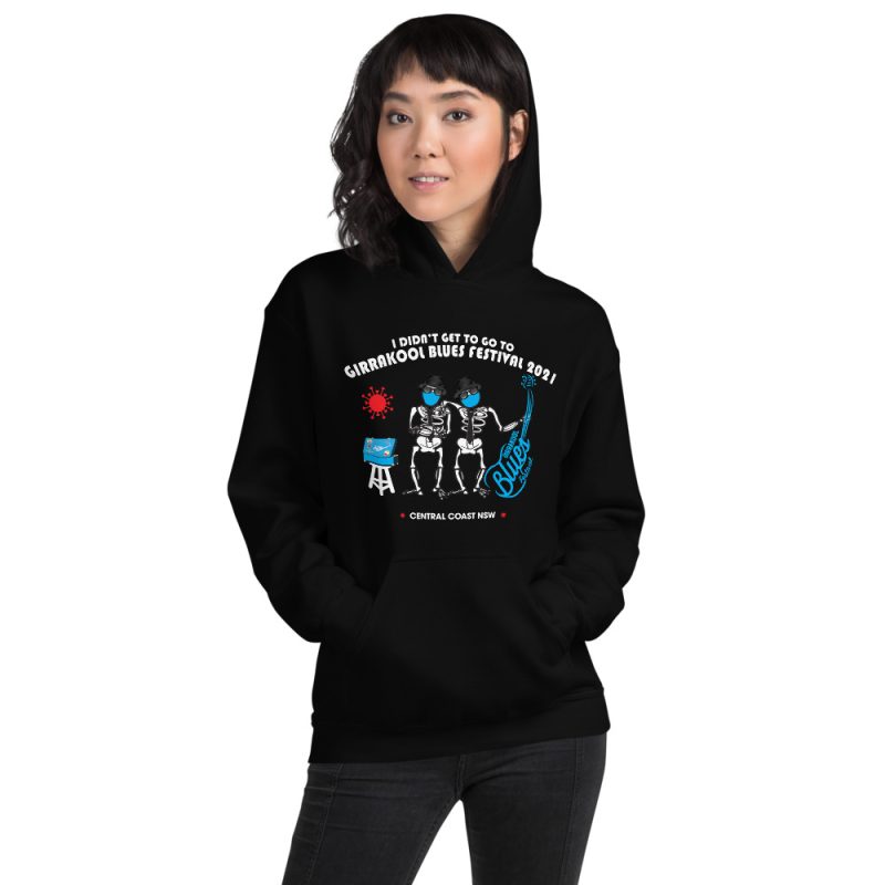 I didn’t get to go to – Unisex Hoodie